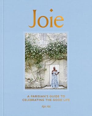 Seller image for Joie : A Parisian's Guide to Celebrating the Good Life for sale by GreatBookPricesUK