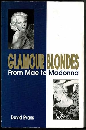 Glamour Blondes: From Mae to Madonna