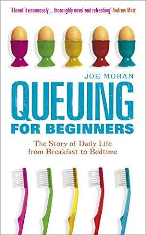 Imagen del vendedor de Queuing for Beginners: The Story of Daily Life From Breakfast to Bedtime a la venta por WeBuyBooks