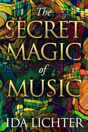 Seller image for Secret Magic of Music : Conversations With Musical Masters for sale by GreatBookPrices