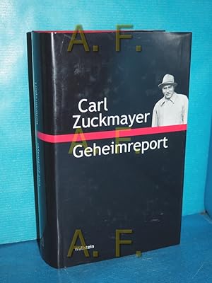 Seller image for Geheimreport. Carl Zuckmayer. Hrsg. von Gunther Nickel und Johanna Schrn / Zuckmayer-Schriften for sale by Antiquarische Fundgrube e.U.