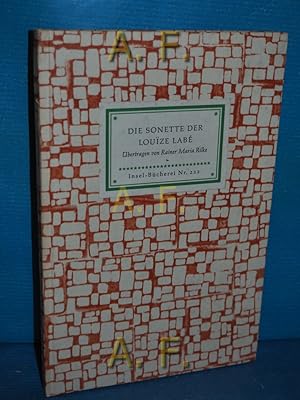 Bild des Verkufers fr Die vierundzwanzig Sonette. Lyoneserin. 1555. (Insel-Bcherei Nr. 222) Louize Lab. bertr. von Rainer Maria Rilke zum Verkauf von Antiquarische Fundgrube e.U.