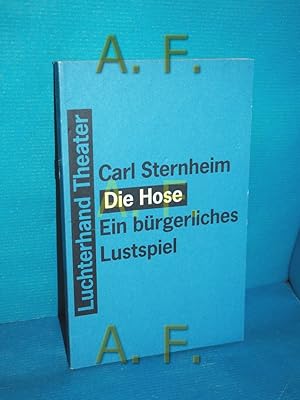 Seller image for Aus dem brgerlichen Heldenleben, Teil: Die Hose : ein brgerliches Lustspiel for sale by Antiquarische Fundgrube e.U.