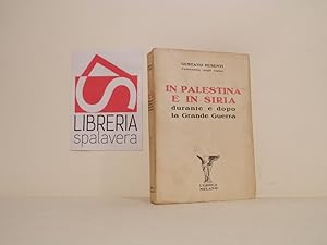 Bild des Verkufers fr In Palestina e in Siria durante e dopo la grande guerra zum Verkauf von Libreria Spalavera
