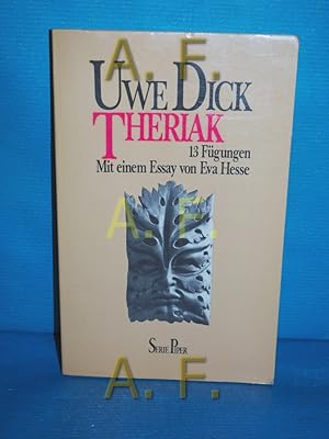 Imagen del vendedor de Theriak : 13 Fgungen. Uwe Dick, Mit e. Essay von Eva Hesse: "Niemals Zeitgenosse"? Zur Gegenwart von Uwe Dick / Piper , Bd. 564 a la venta por Antiquarische Fundgrube e.U.