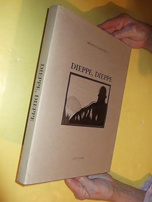 Seller image for Dieppe, Dieppe -by Brereton Greenhous (signed) and Stephen J Harris ( WWII / World War Two ) for sale by Leonard Shoup