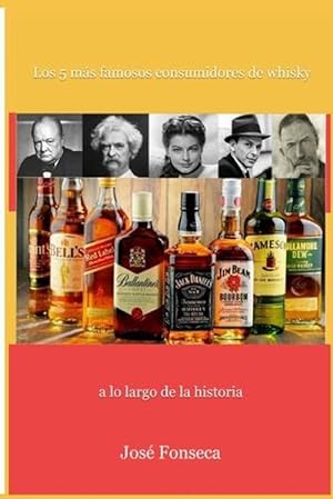 Imagen del vendedor de Los 5 mas famosos Bebedores de whisky a lo largo de la historia (Paperback) a la venta por Grand Eagle Retail