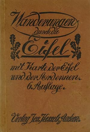Seller image for Wanderungen durch die Eifel mit Karte der Eifel und der Ardennen, for sale by Versandantiquariat Hbald