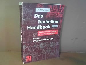 Das Techniker Handbuch. Grundlagen und Anwendungen der Maschinenbau-Technik. Ausgabe für Österrei...