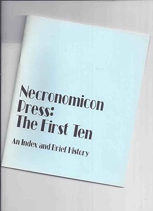 Bild des Verkufers fr Necronomicon Press: The First Ten -an Index and Brief History ( 10 Years / Bibliography ) zum Verkauf von Leonard Shoup