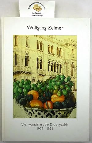 Bild des Verkufers fr Wolfgang Zelmer. Werkverzeichnis der Druckgraphik 1978-1994. Mit einer Einfhrung von Martina Hoehme. zum Verkauf von Chiemgauer Internet Antiquariat GbR