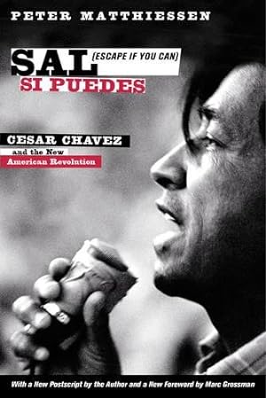 Seller image for Sal Si Puedes (Escape If You Can): Cesar Chavez and the New American Revolution for sale by WeBuyBooks