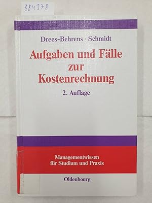 Aufgaben und Fälle zur Kostenrechnung :