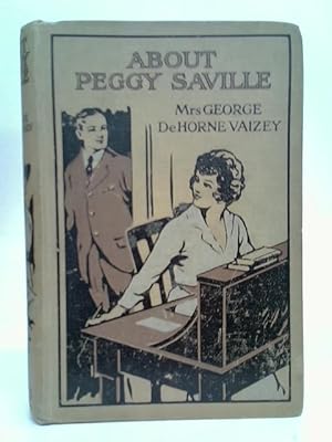 Bild des Verkufers fr About Peggy Saville zum Verkauf von World of Rare Books