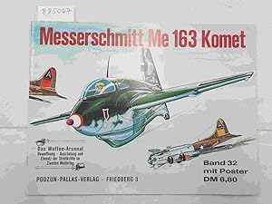 Image du vendeur pour Messerschmitt Me 163 Komet : (mit Poster) : (Das Waffen-Arsenal : Band 32) : mis en vente par Versand-Antiquariat Konrad von Agris e.K.