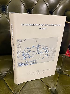 Seller image for Dutch Medicine in the Malay Archipelago 1816-1942 : Articles presented at a Symposium Held in Honor of Prof. Dr. D. de Moulin 30 September 1989 for sale by Kerr & Sons Booksellers ABA