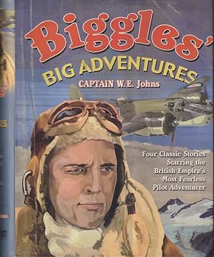 Seller image for Biggles' Big Adventures - Biggles in the Baltic ; Sees It Through ; Flies North & In the Jungle for sale by Caerwen Books