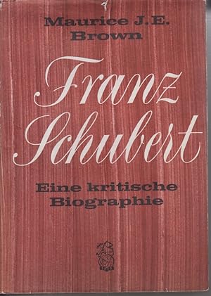 Bild des Verkufers fr Franz Schubert. Eine kritische Biographie. zum Verkauf von Allguer Online Antiquariat