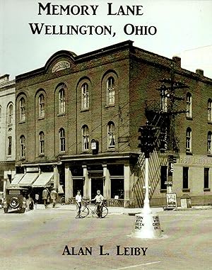Bild des Verkufers fr Memory Lane Wellington, Ohio Volume I zum Verkauf von Book Booth