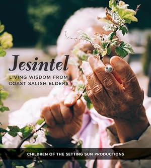 Immagine del venditore per Jesintel : Living Wisdom from Coast Salish Elders venduto da GreatBookPrices