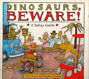Dinosaurs, Beware!
