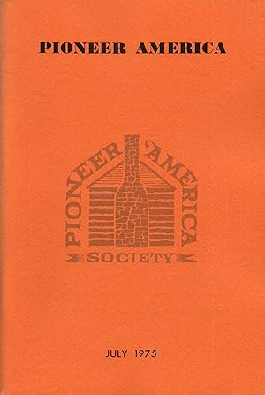 Seller image for Pioneer American Vol. V1I No. 2 July 1975 The Journal of Historical American Culture for sale by Book Booth