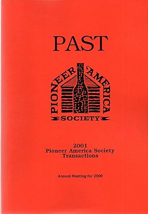 Seller image for Past Pioneer American Vol. XXIV 2001 The Journal of Historical American Culture for sale by Book Booth