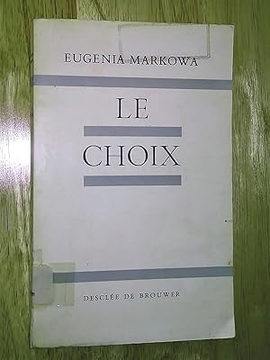 Image du vendeur pour Le choix (de marek Szwarc) mis en vente par Livresse