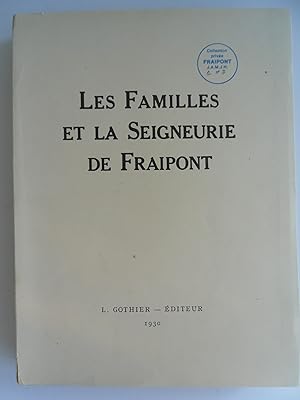 Les familles et la seigneurie de Fraipont, notice historique et généalogique.