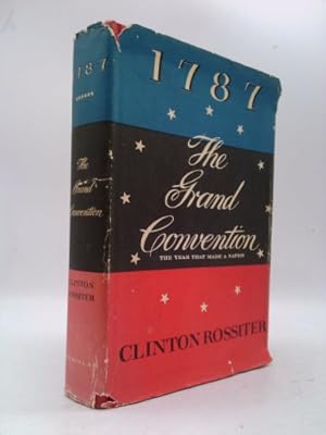 Seller image for 1787, The Grand Convention: The Year That Made A Nation for sale by ThriftBooksVintage