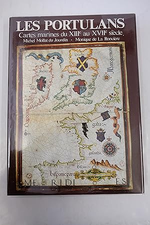 Imagen del vendedor de Les portulans - Cartes marines du XIIIe au XVIIe sicle a la venta por Librairie du Levant