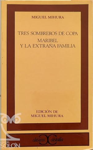 Tres sombreros de copa/Maribel y la extraña familia