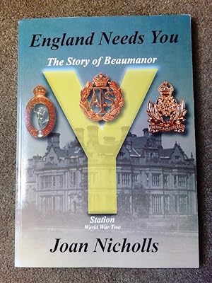 England Needs You: The Story of Beaumanor Y Station World War 2
