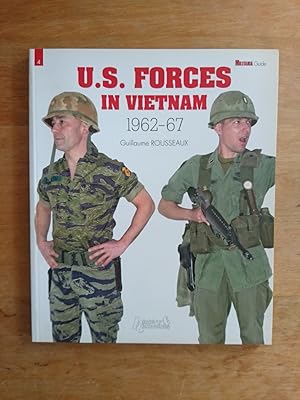 U.S. Forces in Vietnam 1962 - 67