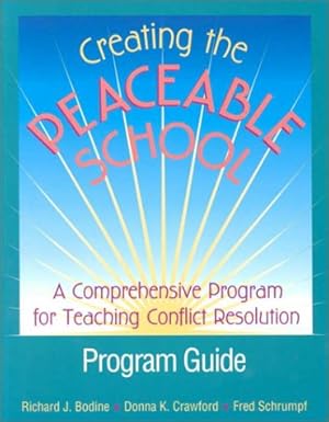 Bild des Verkufers fr Creating the Peaceable School: A Comprehensive Program for Teaching Conflict Resolution zum Verkauf von Reliant Bookstore