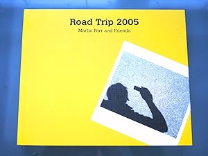 Seller image for Road Trip 2005 / Martin Parr and Friends for sale by PhotoTecture Books