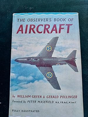 The Observer's Book of Aircraft, With a foreword by Peter G Masefield, describing 151 aircraft wi...
