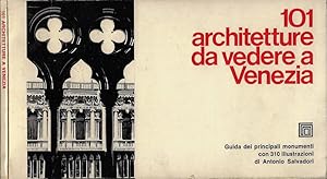 Seller image for 101 architetture da vedere a Venezia Guida dei principali monumenti for sale by Biblioteca di Babele