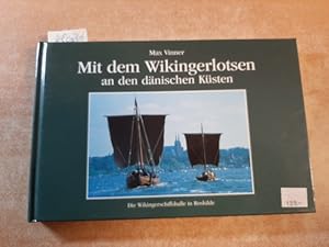 Seller image for Mit den Wikingerlotsen an den dnischen Ksten for sale by Gebrauchtbcherlogistik  H.J. Lauterbach