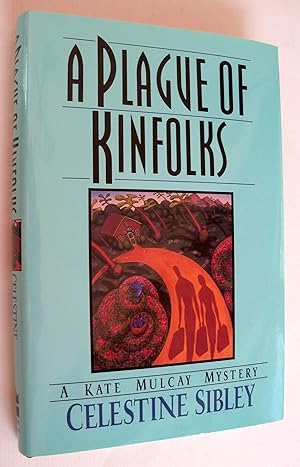 Imagen del vendedor de A Plague of Kinfolks: A Kate Mulcay Mystery a la venta por Reliant Bookstore