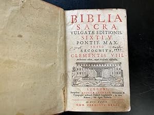 Biblia sacra vulgatae editionis Sixti V Pontif. max jussu recognita Clementis VIII auctoritate edita