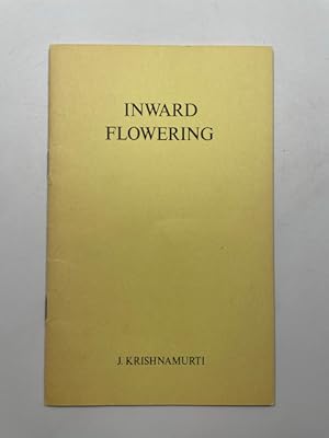 Seller image for Inward Flowering: J. Krishnamurti Talking with Students and Staff at Brockwood Park School for sale by BookEnds Bookstore & Curiosities