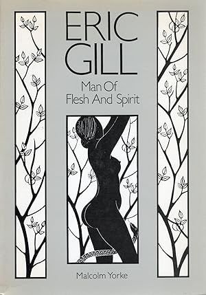 Seller image for ERIC GILL; MAN OF FLESH AND SPIRIT for sale by Columbia Books, ABAA/ILAB, MWABA