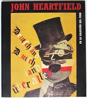 John Heartfield - En La Coleccion Del IVAM
