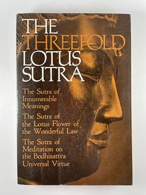 Imagen del vendedor de The Threefold Lotus Sutra: Innumerable Meanings, The Lotus Flower of the Wonderful Law and Meditation on the Bodisattva Universal Virtue a la venta por BookEnds Bookstore & Curiosities