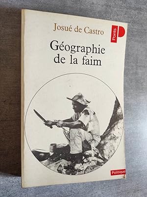 Image du vendeur pour Gographie de la faim. mis en vente par Librairie Pique-Puces