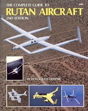 Seller image for Complete Guide to Rutan Homebuild Aircraft, for sale by Antiquariat Lindbergh