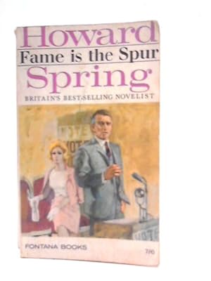 Seller image for Fame Is The Spur for sale by World of Rare Books