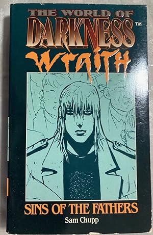 Seller image for The World of Darkness Wraith Sins of the Fathers: Based on the Oblivion for sale by biblioboy