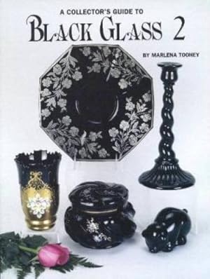 Bild des Verkufers fr A Collector's Guide to Black Glass 2 zum Verkauf von Reliant Bookstore